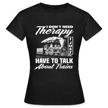 Therapy Train Trains Hobby Train Spotter - Women's T-Shirt - black - Front - AI Model Female 172 dark (172cm)