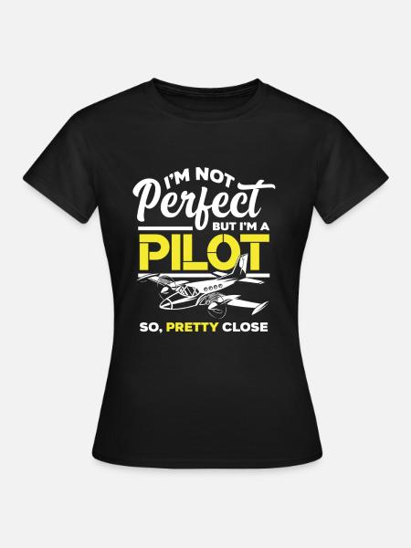 Piloten Spruch - Frauen T-Shirt - Schwarz