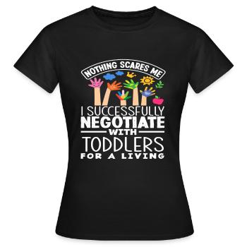 Nothing scares me, I negotiate successfully - Women's T-Shirt - black - Front - AI Model Female 172 dark (172cm)