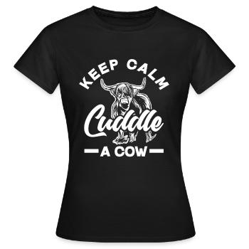 Keep Calm Kuschel Eine Highland Kuh - Frauen T-Shirt - Schwarz - Vorne - AI Model Female 172 dark (172cm)