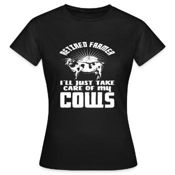 Rentner Bauer Werde Mich Um Meine Kühe Kümmern - Frauen T-Shirt - Schwarz - Vorne - AI Model Female 172 dark (172cm)