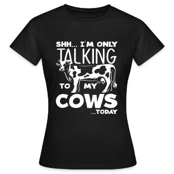 ssh Je ne parle qu’à mes vaches aujourd’hui - T-shirt Femme - noir - Devant - AI Model Female 172 dark (172cm)