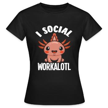 Ich Bin Ein Soziales Workalotl - Frauen T-Shirt - Schwarz - Vorne - AI Model Female 172 dark (172cm)