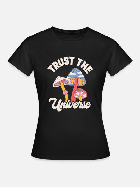 Trust the Universe Mushrooms Design - Women's T-Shirt - black
