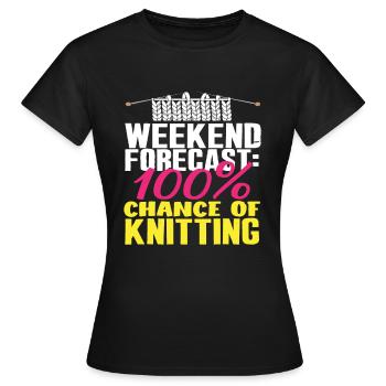 Wochenend-Prognose: 100% Stricken - Frauen T-Shirt - Schwarz - Vorne - AI Model Female 172 dark (172cm)