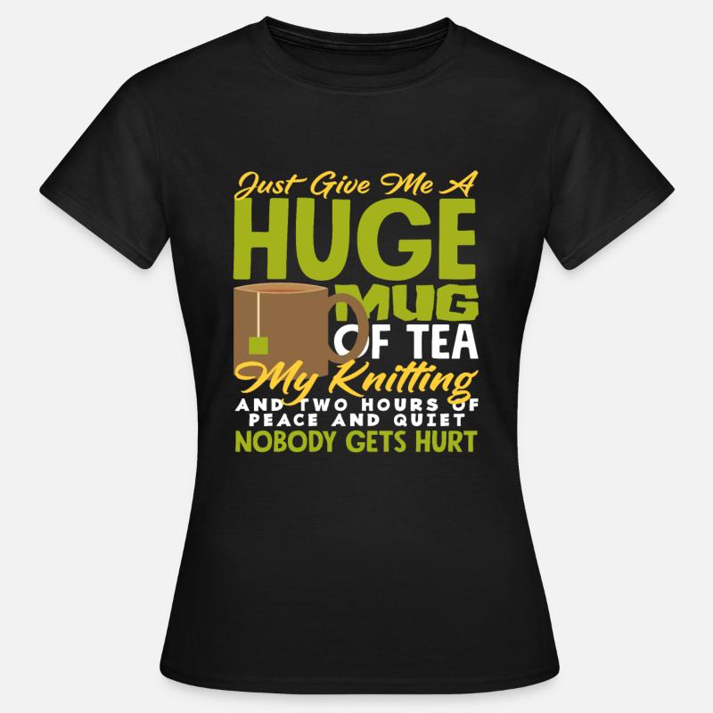 Knitting, tea and rest for harmony - Women's T-Shirt - black