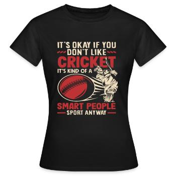 Joueur de cricket Drôle de dicton Sports - T-shirt Femme - noir - Devant - AI Model Female 172 dark (172cm)