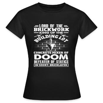 Maurer Herr Der Ziegelei König Der Partie - Frauen T-Shirt - Schwarz - Vorne - AI Model Female 172 dark (172cm)