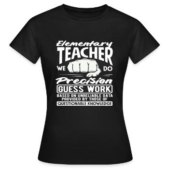 Enseignant à l’école primaire Précision Devinettes Travail Humour - T-shirt Femme - noir - Devant - AI Model Female 172 dark (172cm)