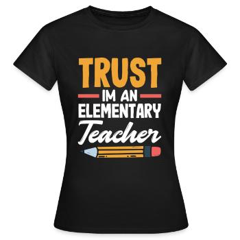 Confiance de l’enseignant du primaire Je suis un enseignant du primaire - T-shirt Femme - noir - Devant - AI Model Female 172 dark (172cm)