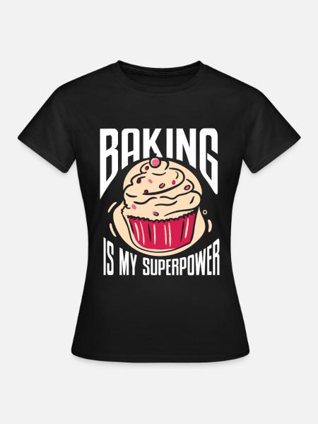 Baking Bakery Baker - Frauen T-Shirt - Schwarz