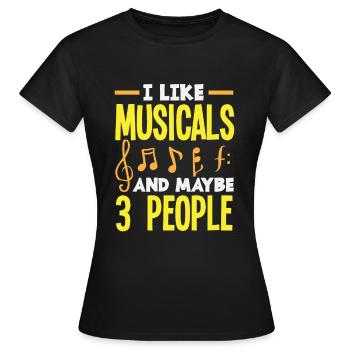 J’aime les comédies musicales et peut-être les comédies musicales pour 3 personnes - T-shirt Femme - noir - Devant - AI Model Female 172 dark (172cm)