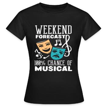 Musical Lover: Wochenende Prognose Musical - Frauen T-Shirt - Schwarz - Vorne - AI Model Female 172 dark (172cm)