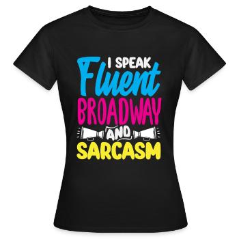 Amateur de comédie musicale : Je parle Broadway - T-shirt Femme - noir - Devant - AI Model Female 172 dark (172cm)
