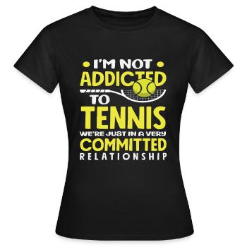 Joueur de tennis : Pas accro, juste dévoué - T-shirt Femme - noir - Devant - AI Model Female 172 dark (172cm)
