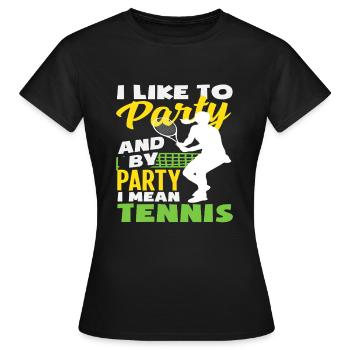 Ich Feier Gerne Und Mit Feiern Meine Ich Tennis - Frauen T-Shirt - Schwarz - Vorne - AI Model Female 172 dark (172cm)