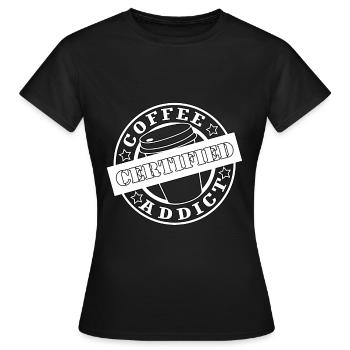 Coffee - Kaffee Addict - Frauen T-Shirt - Schwarz - Vorne - AI Model Female 172 dark (172cm)