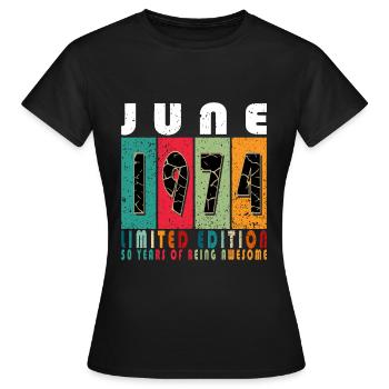 Juni 1974 Juni-Jubiläum Juni 1974 - Frauen T-Shirt - Schwarz - Vorne - AI Model Female 172 dark (172cm)
