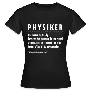 Physik Definition Wissenschaft - Frauen T-Shirt - Schwarz - Vorne - AI Model Female 172 dark (172cm)