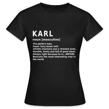 Karl Nom Dicton Cadeau Prénom Karl - T-shirt Femme - noir - Devant - AI Model Female 172 dark (172cm)