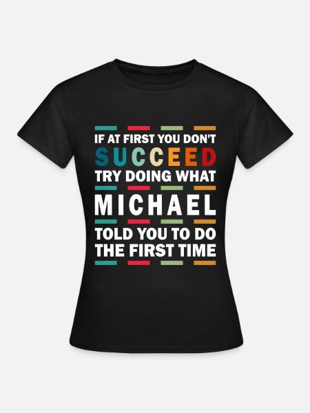 Dicton du nom de Michael pour le fier Michaels - T-shirt Femme - noir