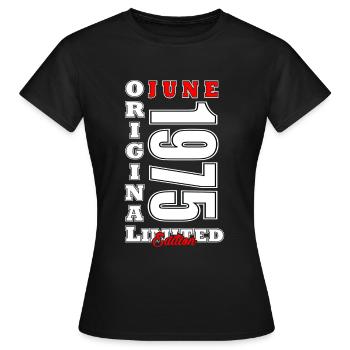 Juni 1975 Limited Edition Perfectly Aged 1975 Juni - Frauen T-Shirt - Schwarz - Vorne - AI Model Female 172 dark (172cm)