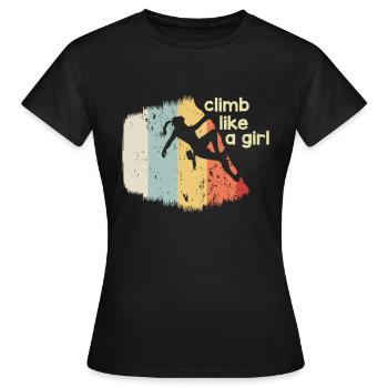 Girls climb better climbing gift idea shirt - Women's T-Shirt - black - Front - AI Model Female 172 dark (172cm)