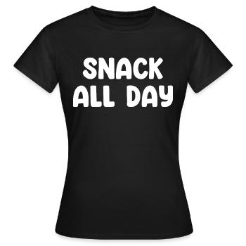 Snack All Day - Women's T-Shirt - black - Front - AI Model Female 172 dark (172cm)