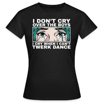 Je pleure quand je ne danse pas le cadeau de fille - T-shirt Femme - noir - Devant - AI Model Female 172 dark (172cm)