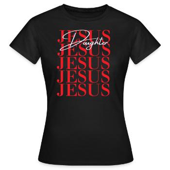 Jesus Doughter Citation sur la foi en Dieu Religion - T-shirt Femme - noir - Devant - AI Model Female 172 dark (172cm)