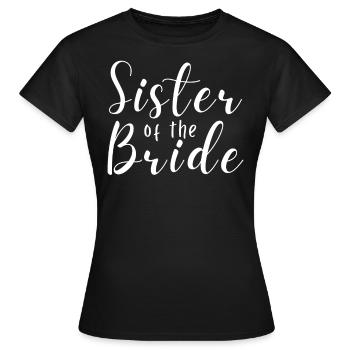 Sister of the Bride Wedding Bachelorette Party - Women's T-Shirt - black - Front - AI Model Female 172 dark (172cm)