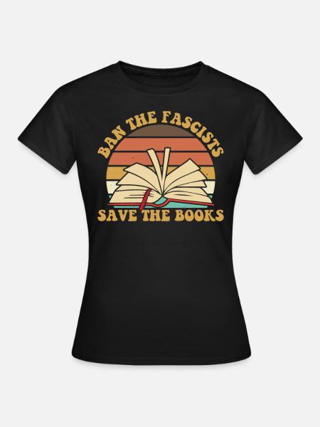 Verbot die Faschisten retten die B�cher Retro verb - Frauen T-Shirt - Schwarz