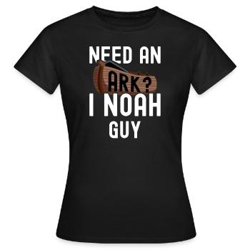 Need an Ark? I Noah guy - Women's T-Shirt - black - Front - AI Model Female 172 dark (172cm)