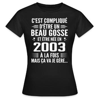 Toujours Beau Gosse 2003 Geburtstagsgeschenk 2003 - Frauen T-Shirt - Schwarz - Vorne - AI Model Female 172 dark (172cm)