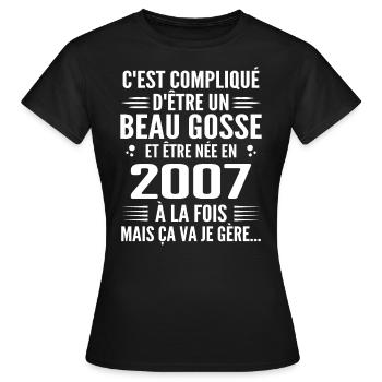 Toujours Beau Gosse 2007 Geburtstagsgeschenk 2007 - Frauen T-Shirt - Schwarz - Vorne - AI Model Female 172 dark (172cm)
