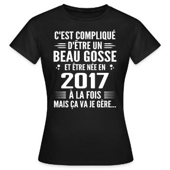 Toujours Beau Gosse 2017 Geburtstagsgeschenk 2017 - Frauen T-Shirt - Schwarz - Vorne - AI Model Female 172 dark (172cm)