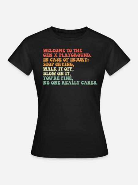 Gen-X-Spielplatz, Herren-Generation-X-Spielplatz - Frauen T-Shirt - Schwarz