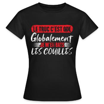 Globalement je m'en bats les couilles - T-shirt Femme - noir - Devant - AI Model Female 172 dark (172cm)