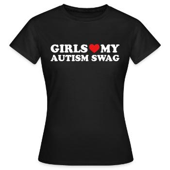 Girls Love My Autism Swag - T-shirt Femme - noir - Devant - AI Model Female 172 dark (172cm)