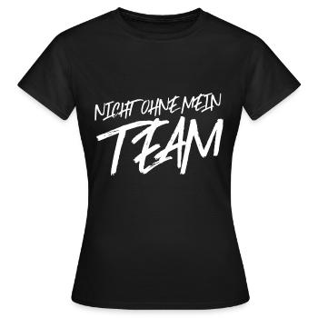 nicht ohne mein team - Frauen T-Shirt - Schwarz - Vorne - AI Model Female 172 dark (172cm)