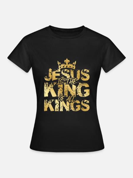 Jesus King Christ King - Women's T-Shirt - black