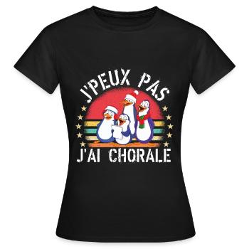 J'Peux Pas J'Ai Chorale cadeau vintage - T-shirt Femme - noir - Devant - AI Model Female 172 dark (172cm)