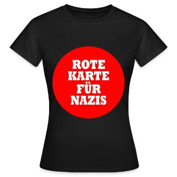 Rote karte für nazis - Frauen T-Shirt - Schwarz - Vorne - AI Model Female 172 dark (172cm)