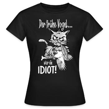 The early bird was an idiot - Women's T-Shirt - black - Front - AI Model Female 172 dark (172cm)