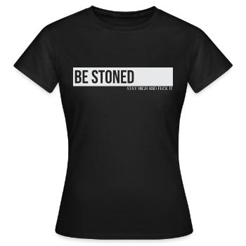 Be Stoned Restez haut et fuck It - T-shirt Femme - noir - Devant - AI Model Female 172 dark (172cm)
