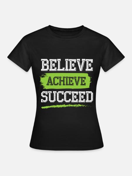 glaube an erfolg - Frauen T-Shirt - Schwarz