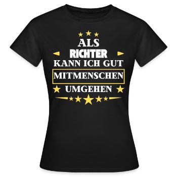 Traiter ses semblables en tant que juge. - T-shirt Femme - noir - Devant - AI Model Female 172 dark (172cm)