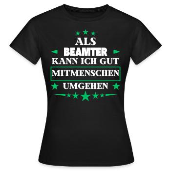 Traiter avec ses semblables en tant que fonctionnaire. - T-shirt Femme - noir - Devant - AI Model Female 172 dark (172cm)