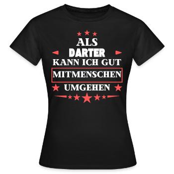 comme des dards. - T-shirt Femme - noir - Devant - AI Model Female 172 dark (172cm)