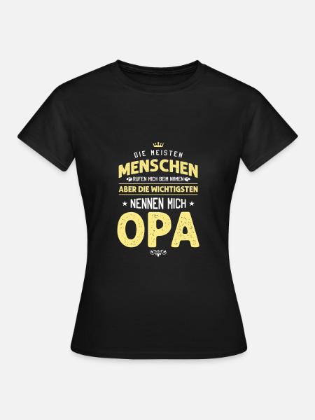 Die meisten Menschen rufen mich Opa - Frauen T-Shirt - Schwarz